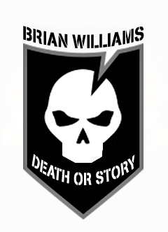 BRAIN WILLIAMS_DEATH OR STORY_Where Excuses Go to Die